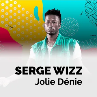 Jolie Dénie by Serge Wizz