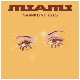 Sparkling Eyes by Miami