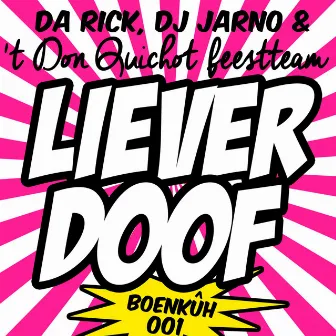 Liever doof by Da Rick