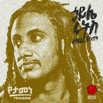 Yetamene by Haile Roots