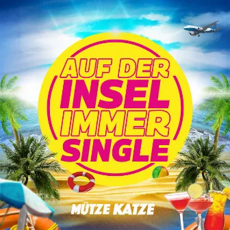 Auf der Insel immer Single by Mütze Katze