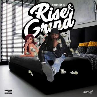 rise & grind by MoneyBoy YB