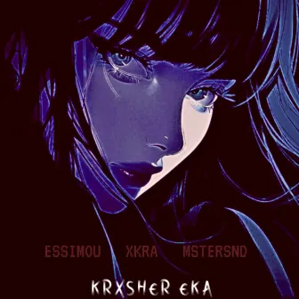 KRXSHER EKA by XKRA