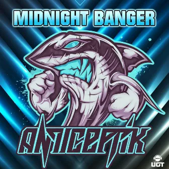 Midnight Banger by Anticeptik