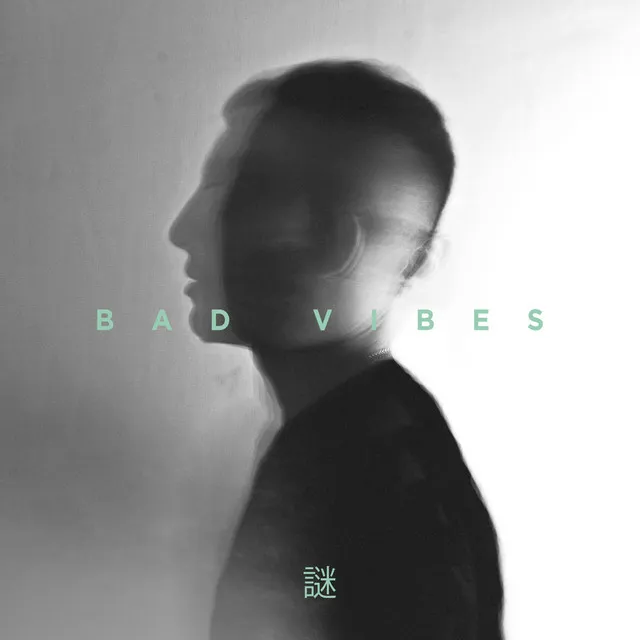 Bad Vibes