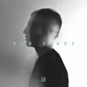 Bad Vibes by Valerio Nazo