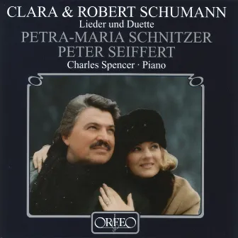 Clara & Robert Schumann: Lieder und Duette by Peter Seiffert