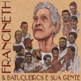 Francineth & Batuqueiros e Sua Gente by Batuqueiros e Sua Gente