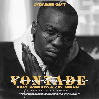 Vontade by Lydasse GMT