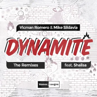 Dynamite (The Remixes) by Vicman Romero & Mike Sildavia