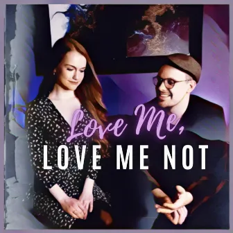 Love Me, Love Me Not by Jonas Hein