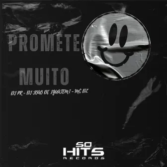 Promete Muito by Mc Dz