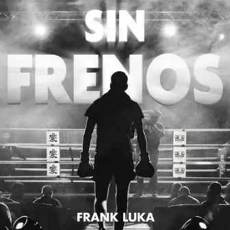 Sin Frenos by Frank Luka