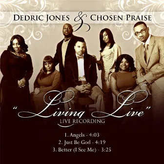 Living Live (Single) by Dedric Jones and Chosen Praise