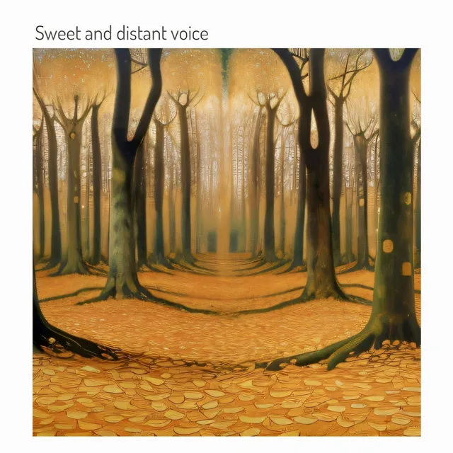 Sweet and Distant Voice