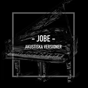 Akustiska versioner by Jobe