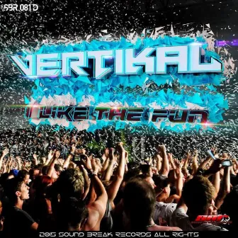 I Like The Fun by Vertikal