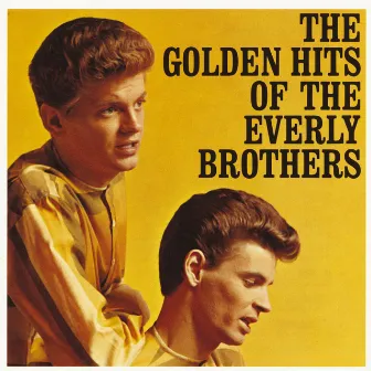 The Golden Hits of The Everly Brothers by The Everly Brothers