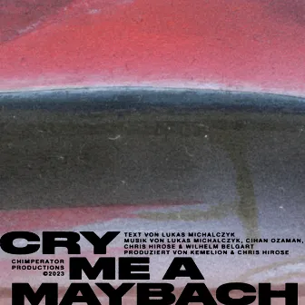 CRY ME A MAYBACH by Kemelion