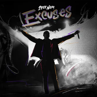 Excuses by Slick Naim