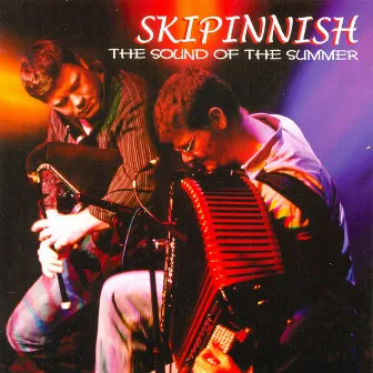 The Sound Of The Summer by Skipinnish