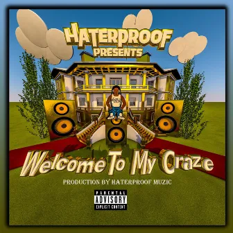 Welcome To My Craze by haterproof