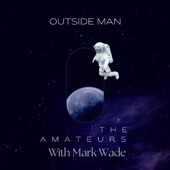 Outside Man by The Amateurs