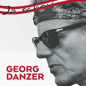 Jö schau... Georg Danzer by Georg Danzer