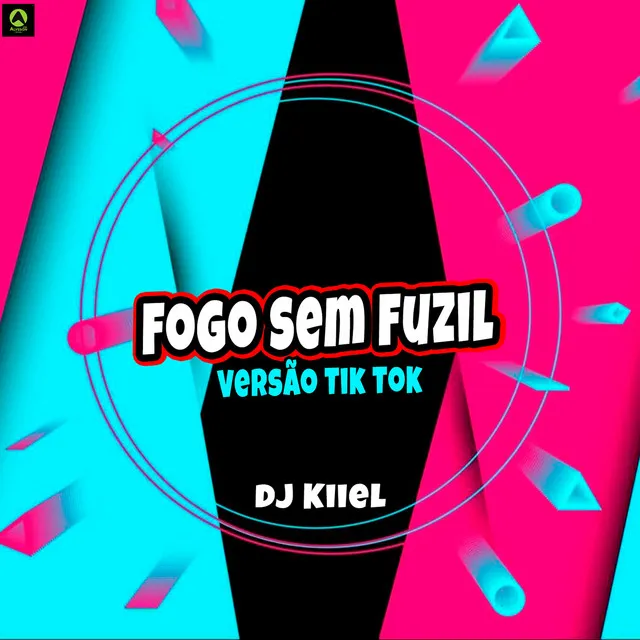 Fogo Sem Fuzil - Versão Tik Tok