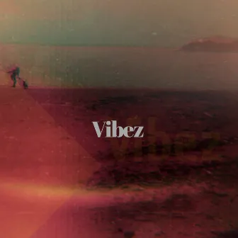 Vibez by Lucvsfig