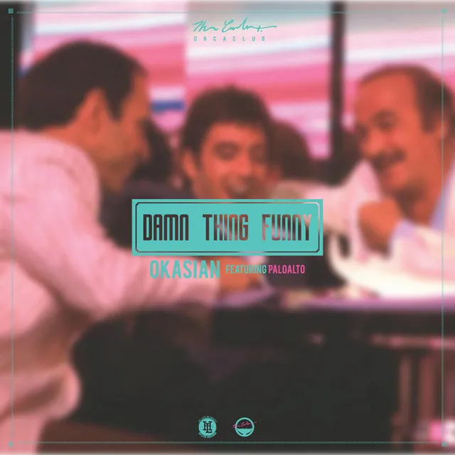 Damn Thing Funny (feat. Paloalto)