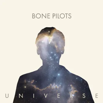 Universe by Bone Pilots