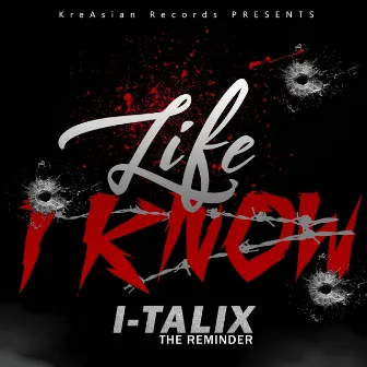 Life I Know by I-Talix