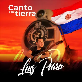 Canto a mi tierra vol 1 by Luis Parra