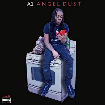 Angel Dust by A1