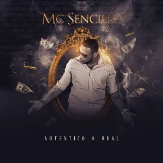 Autentico & Real by MC Sencillo