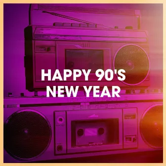 Happy 90's New Year by Unknown Artist