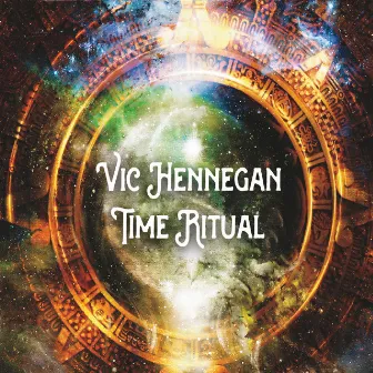 Time Ritual by Vic Hennegan