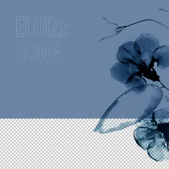 Gone by Eluize