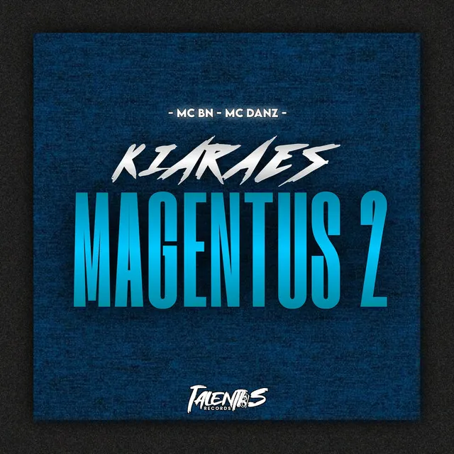 Kiaraes Magentus 2