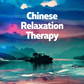 ! ! ! ! Chinese Relaxation Therapy ! ! ! ! by SleepTherapy