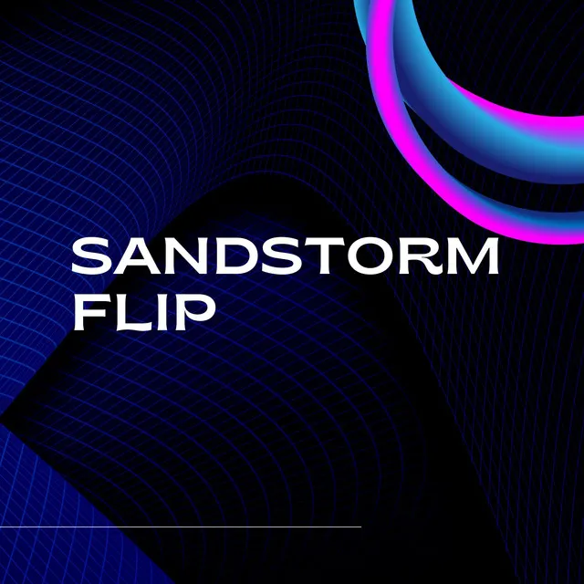 Sandstorm Flip