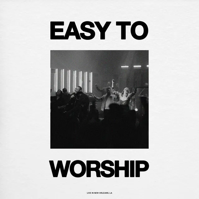 Easy To Worship - Live From New Orleans – Single Version