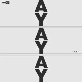 Ay Ay Ay by Jayli