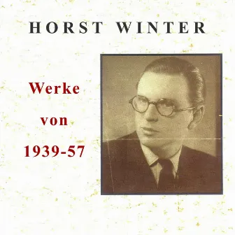 Werke von 1939-57 by Horst Winter