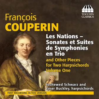 Couperin: Music for Two Harpsichords, Vol. 1 by Emer Buckley