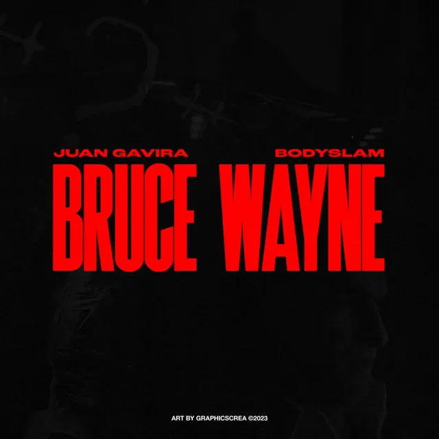 BRUCE WAYNE