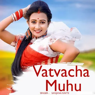 Vatvacha Muhu by 