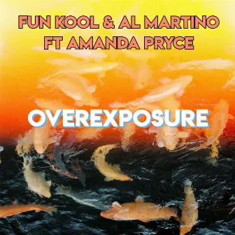 Overexposure by Fun Kool