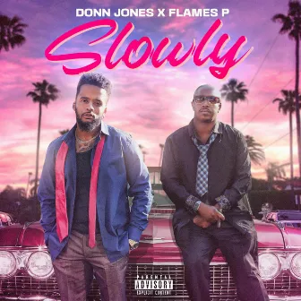 Slowly by Donn Jones